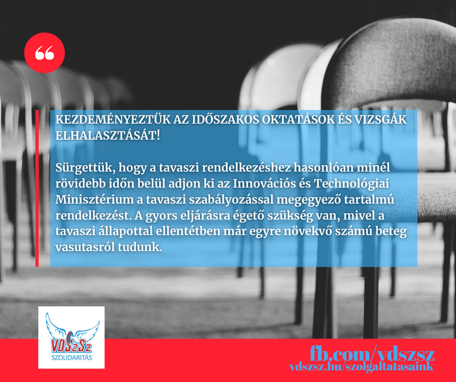 Kezdeményeztük az időszakos oktatások és vizsgák elhalasztását!