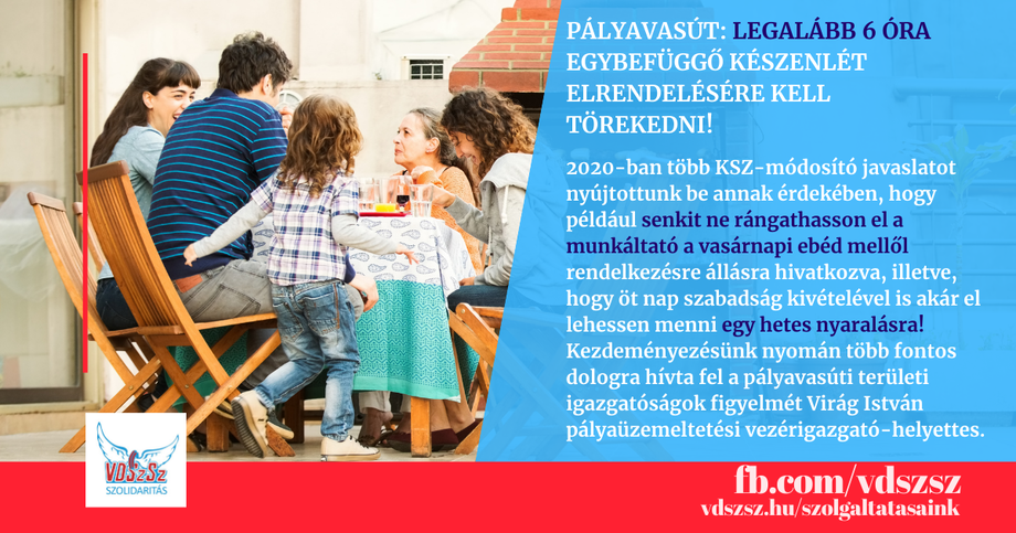 Pályavasút: legalább 6 óra egybefüggő készenlét elrendelésére kell törekedni!