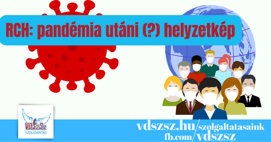 RCH: pandémia utáni (?) helyzetkép
