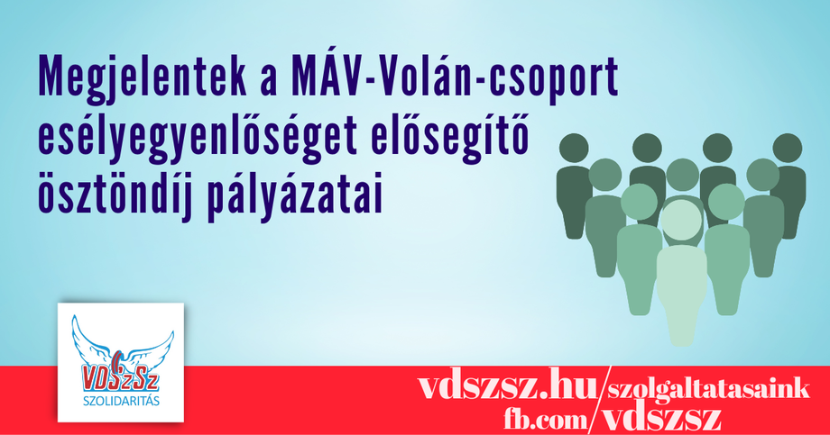 Megjelentek a MÁV-Volán-csoport esélyegyenlőséget elősegítő ösztöndíj pályázatai