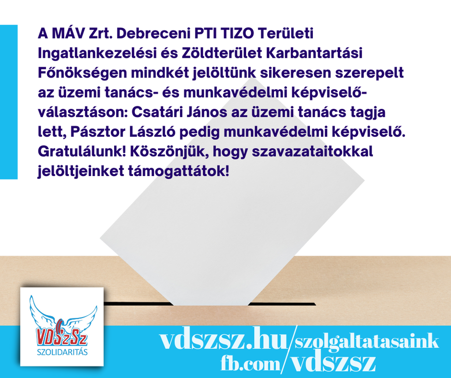 ÜT- és munkavédelmi képviselő-választás, Debrecen TIZO: mindkét jelöltünk bejutott!
