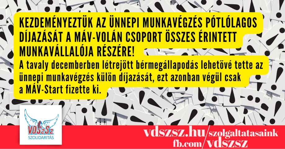 Kezdeményeztük az ünnepi munkavégzés pótlólagos díjazását a MÁV-Volán csoport összes érintett munkavállalója részére!