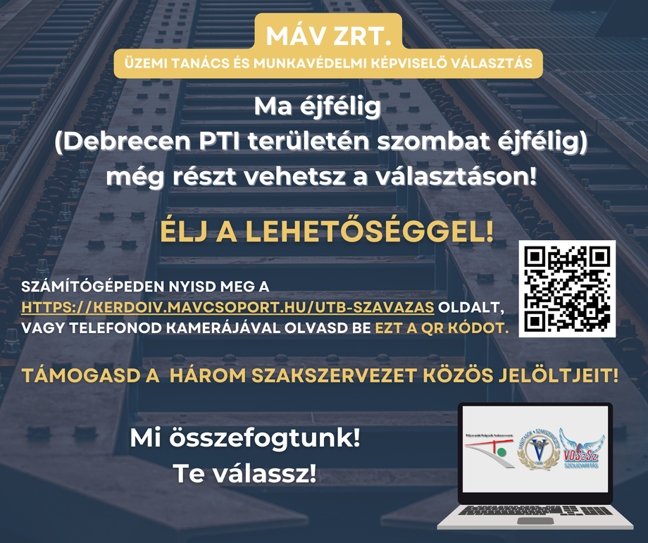 Tegyünk meg mindent annak érdekében, hogy a MÁV-nál jelenleg zajló online üzemi tanács és munkavédelmi képviselő-választás érvényes legyen!