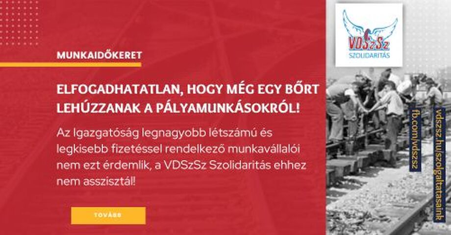 Elfogadhatatlan, hogy még egy bőrt lehúzzanak a pályamunkásokról!