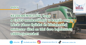 Kezdeményeztük, hogy a GySEV-nél is kapják meg a munkavállalók a többletjuttatást!