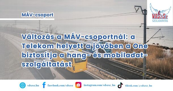Változás a MÁV-csoportnál: a Telekom helyett a jövőben a One biztosítja a hang- és mobiladat-szolgáltatást