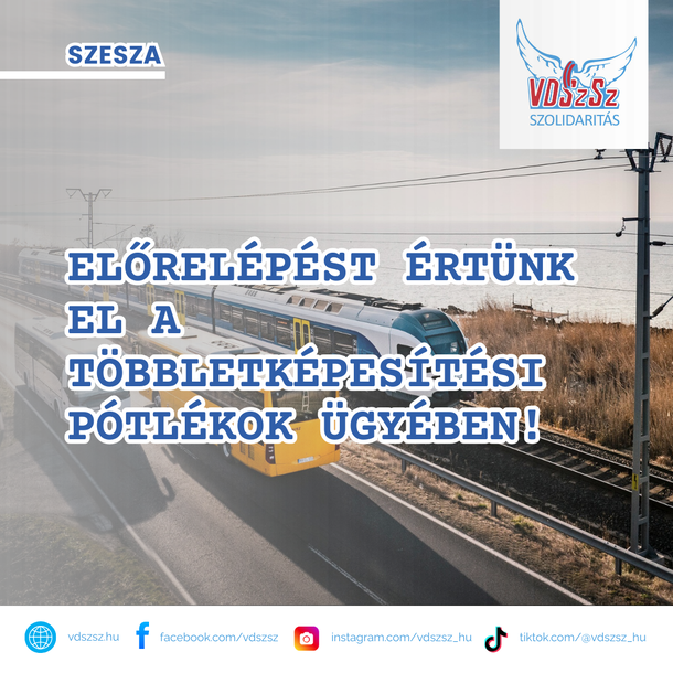 A VDSzSz Szolidaritás előrelépést ért el a MÁV Személyszállítási Zrt-vel a többletképesítési pótlékok ügyében