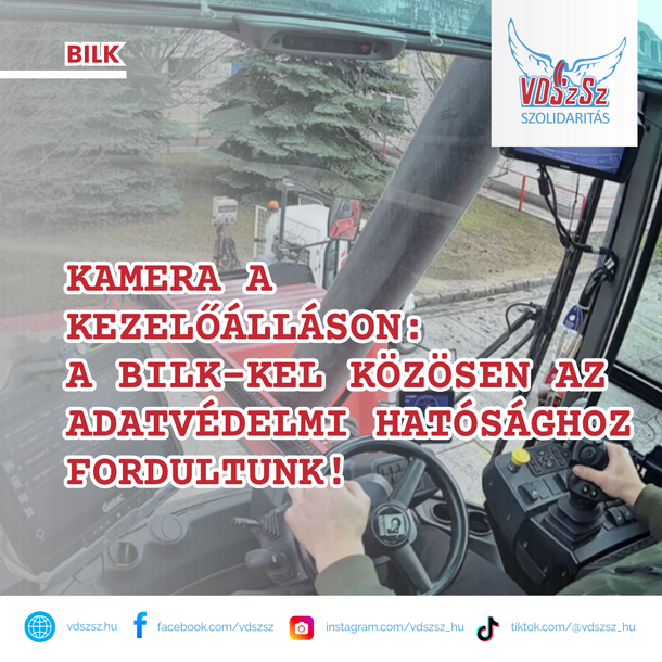 Kamera a kezelőálláson: a BILK-kel közösen az adatvédelmi hatósághoz fordultunk!